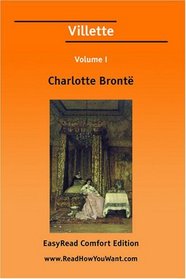 Villette Volume I [EasyRead Comfort Edition]