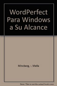 WordPerfect Para Windows a Su Alcance (Spanish Edition)