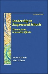 Leadership in Empowered Schools: Themes from Innovative Efforts (2nd Edition)