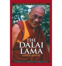 The Dalai Lama: A Biography (Greenwood Biographies)
