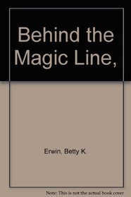Behind the Magic Line,