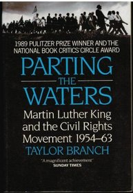 Parting the Waters: Martin Luther King and the Civil Rights Movement 1954-63