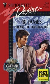 Heart of the Hunter (Men of the Black Watch) (Silhouette Desire, No 945)