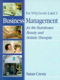 Business Management for the Hairdresser, Beauty and Holistic