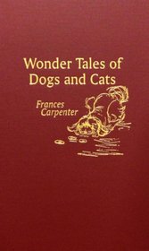 Wonder Tales of Dogs and Cats