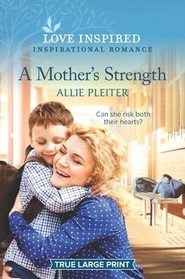 A Mother's Strength (Wander Canyon, Bk 4) (Love Inspired, No 1377) (True Large Print)