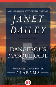 Dangerous Masquerade (Americana: Alabama, No 1)