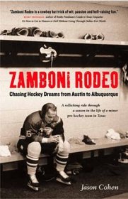 Zamboni Rodeo: Chasing Hockey Dreams from Austin to Albuquerque