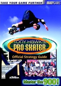 Tony Hawk's Pro Skater Official Strategy Guide (Brady Games)