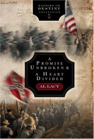 A Promise Unbroken: Battle of Rich Mountain / A Heart Divided: Battle of Mobile Bay (Battles of Destiny Collection, No. 1)