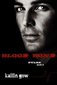 Blood Bond (PULSE, Book 5)