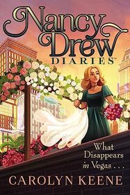 What Disappears in Vegas . . . (Nancy Drew Diaries, Bk 25)