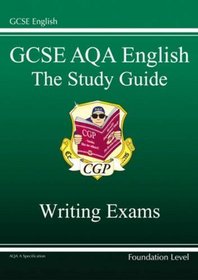 GCSE AQA A Study Guide Foundation Writing
