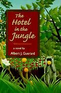 The Hotel in the Jungle: A Novel