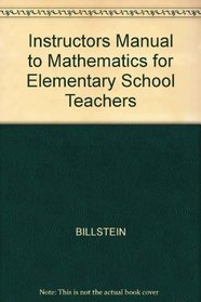 Instructors Manual to Mathematics for Elementary School Teachers