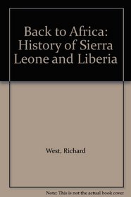 Back to Africa: History of Sierra Leone and Liberia