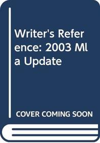 Writer's Reference 5e with 2003 MLA Update and Comment with Writer's