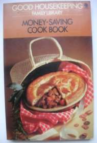 Money-saving Cook Book ('Good Housekeeping' family library)