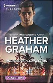 Undercover Connection (Harlequin Intrigue, No 1821) (Larger Print)