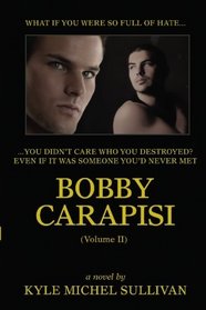 Bobby Carapisi, Vol 2