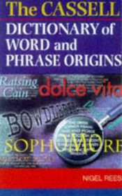 Cassell Dictionary of Word  Phrase Origins