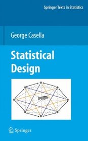 Statistical Design (Springer Texts in Statistics)