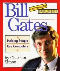 Bill Gates: Helping People Use Computers