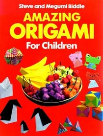 Amazing Origami for Children