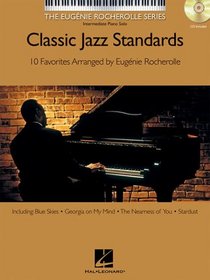 Classic Jazz Standards: Intermediate Piano Solo, Book & CD (Eugenie Rocherolle)