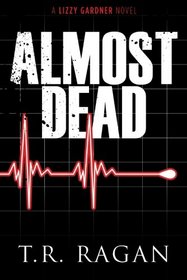 Almost Dead (Lizzy Gardner, Bk 5)