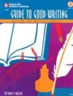 Guide to Good Writing:  Master The Writing Process