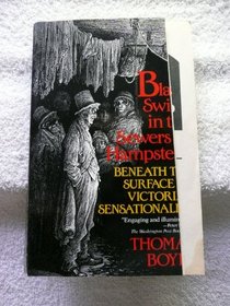 Black Swine in the Sewers of Hampstead: Beneath the Surface of Victorian Sensationalism