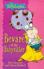Beware of the Babysitter (Blobheads)