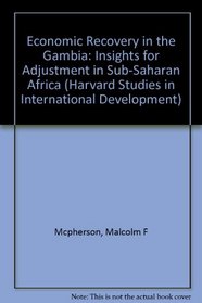 Economic Recovery in the Gambia: Insights for Adjustment in Sub-Saharan Africa (Harvard Studies in International Development)