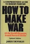 How to Make War: A Comprehensive Guide to Modern Warfare