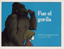 Fue el Gorila : (The Gorilla Did It) (Libros Colibri)