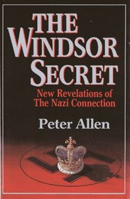 The Windsor secret: New revelations of the Nazi connection