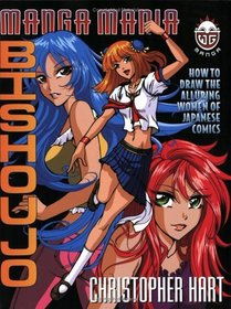 Manga Mania Bishoujo: How To Draw The Alluring Women Of Japanese Comics (Manga Mania)