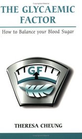 The Glycaemic Factor: How to Balance Your Blood Sugar (Overcoming Common Problems)