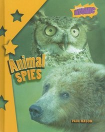 Animal Spies (Atomic (Grade 6))