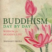 Buddhism Day by Day: Wisdom for Modern Life