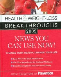 Health and Weight-Loss Breakthroughs 2009: News You Can Use Now