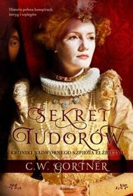 Sekret Tudorow (The Tudor Secret) (Spymaster Chronicles, Bk 1) (Polish Edition)