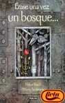Erase Una Vez Un Bosque... (Spanish Edition)