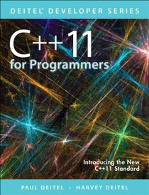 C++11 for Programmers (2nd Edition) (Deitel Developer Series)