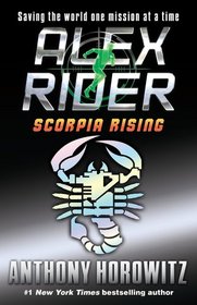Scorpia Rising (Alex Rider, Bk 9)
