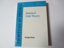 Statistical Field Theory (Frontiers in Physics)