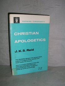Christian apologetics, (Knowing Christianity)