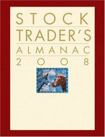 Stock Trader's Almanac 2008 (Almanac Investor Series)