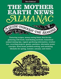 The Mother Earth News Almanac: A Guide Through the Seasons